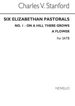 STANFORD, CV ON A HILL THERE GROWS A FLOWER NO1 SET2 SATB CHANT