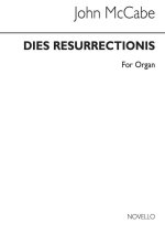 MCCABE: DIES RESURRECTIONIS FOR ORGAN