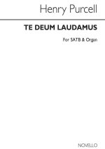 PURCELL, H TE DEUM LAUDAMUS IN B FLAT SATB AND ORGAN CHANT