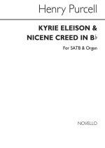 PURCELL:KYRIE ELEISON AND NICENE CREED IN BB SATB/ORGAN CHANT
