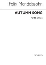 MENDELSSOHN, F AUTUMN SONG SS/PIANO
