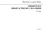 SELBY ANDANTE IN E AND MINUET AND TRIO, NO.2 IN A MINOR ORGAN