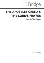 FREDERICK BRIDGE: THE APOSTLES` CREED AND THE LORD`S PRAYER SATB/ORGAN CHANT