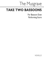 THEA MUSGRAVE: TAKE TWO BASSOONS (BASSOON DUET)