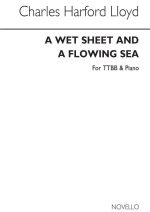 LLOYD, C.H. A WET SHEET AND A FLOWING SEA TTBB AND PIANO