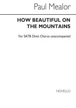 PAUL MEALOR: HOW BEAUTIFUL ON THE MOUNTAINS CHANT