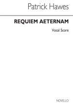 PATRICK HAWES: REQUIEM AETERNAM FROM LAZARUS REQUIEM (SATB/PIANO) CHANT