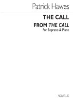 PATRICK HAWES: THE CALL (FROM THE CALL) - SOPRANO/PIANO