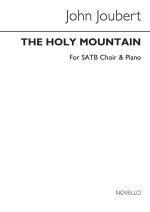 JOHN JOUBERT: THE HOLY MOUNTAIN (VOCAL SCORE) CHANT
