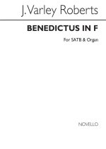 J. VARLEY ROBERTS: BENEDICTUS IN F SATB/ORGAN CHANT