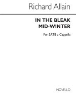 RICHARD ALLAIN: IN THE BLEAK MID-WINTER (SATB) CHANT