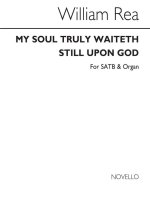 WILLIAM REA: MY SOUL TRULY WAITHETH STILL UPON GOD SATB/ORGAN CHANT