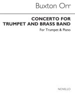 BUXTON ORR: CONCERTO FOR TRUMPET AND BRASS BAND  (TRUMPET/PIANO)