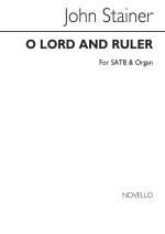 JOHN STAINER: O LORD AND RULER CHANT