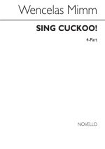 WENCESLAS MIMM/ELIZABETH POSTON: SING CUCKOO! (SPRING CAROL)