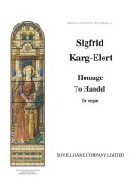 SIGFRID KARG-ELERT: HOMAGE TO HANDEL (54 VARIATIONS FOR ORGAN)
