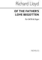RICHARD LLOYD: OF THE FATHER'S LOVE BEGOTTEN CHANT