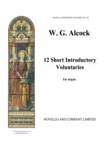 WALTER G. ALCOCK: TWELVE SHORT INTRODUCTORY VOLUNTARIES FOR ORGAN