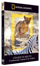 NATIONAL GEOGRAPHIC - CHASSE EN MEUTE - L'EMBUSCADE, L'ASSAUT ET LE COMBAT