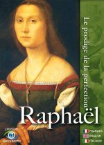 RAPHAEL, LE PRODIGE DE LA PERFECTION
