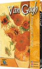 VAN GOGH, ENTRE GENIE ET FOLIE