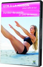 GYM A LA MAISON POUR ELLE ET LUI - PERDEZ DU POIDS EN PEU DE TEMPS