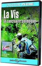 PASSION PECHE - LA VIS, UN SANCTUAIRE BIOLOGIQUE