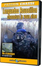 PASSION CHASSE - LANGUEDOC ROUSSILLON, CHASSEURS JE VOUS AIME