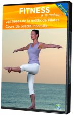 FITNESS A LA MAISON : LES BASES DE LA METHODE PILATES