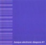 BASQUE ELECTRONIC DIASPORA # 1
