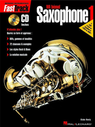 FASTTRACK - MI BEMOL SAXOPHONE 1 (F) - VERSION FRANCAISE - SAXOPHONE +CD