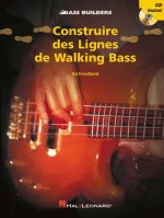 CONSTRUIRE DES LIGNES DE WALKING BASS GUITARE BASSE +CD