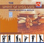 THE SPIRIT OF INGO LUIS CONCERT BAND/HARMONIE/FANFARE/ENSEMBLE DE CUIVRES (CD)