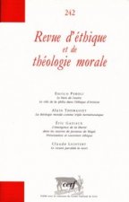 Revue d'éthique et de théologie morale numéro 242