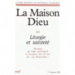 La Maison-Dieu numéro 201 Liturgie et sainteté