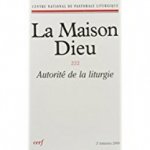 La Maison-Dieu numéro 222 Autorité de la liturgie