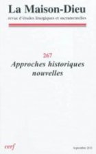 Maison-Dieu 267 - Approches historiques nouvelles