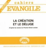 Supplément au Cahiers Evangile numéro 64 La Création et le déluge