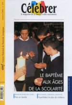 Célébrer 319 : BAPTEME AGES SCOLARITE