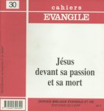 CE-30. Jésus devant sa passion et sa mort