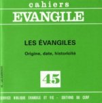 Cahiers Evangile numéro 45 Les Evangiles