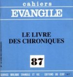 Cahiers Evangile numéro 87 Le Livre des Chroniques