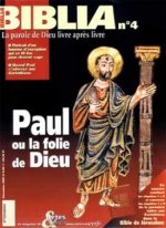 Biblia numéro 4 Paul ou la folie de Dieu
