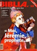 Biblia 59 - Moi, Jérémie, prophète
