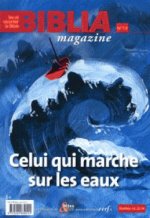Biblia numéro 14 Celui qui marche sur les eaux