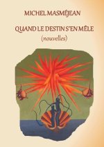 QUAND LE DESTIN S'EN MÊLE