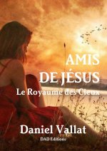 Amis de Jésus - Le Royaume des Cieux
