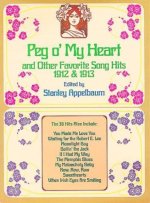 PEG O' MY HEART AND OTHER FAVORITE SONG HITS 1912 - 1913