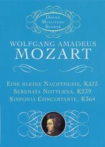 MOZART: EINE KLEINE NACHTMUSIK K525, SERENATA NOTTURNA K239, SINFONIA CONCERTANTE K364