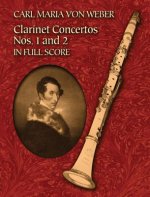 CARL MARIA VON WEBER: CLARINET CONCERTOS NOS.1 AND 2 (DOVER EDITION)